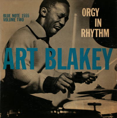 Art Blakey Orgy In Rhythm Volume One Blue Note BLP 1555